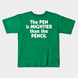 The Pen is Mightier than the Pencil ))(( Writer Humor Design Kids T-Shirt